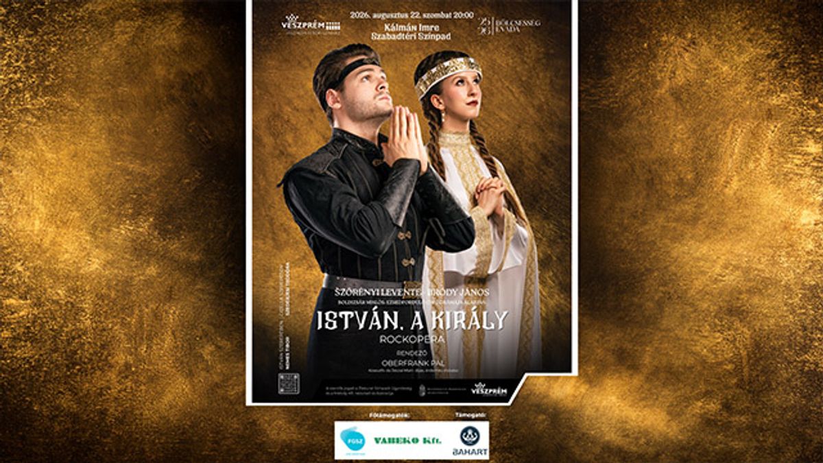 István, a király – A rockopera, amely örökre beírta magát a magyar kultúrtörténetbe