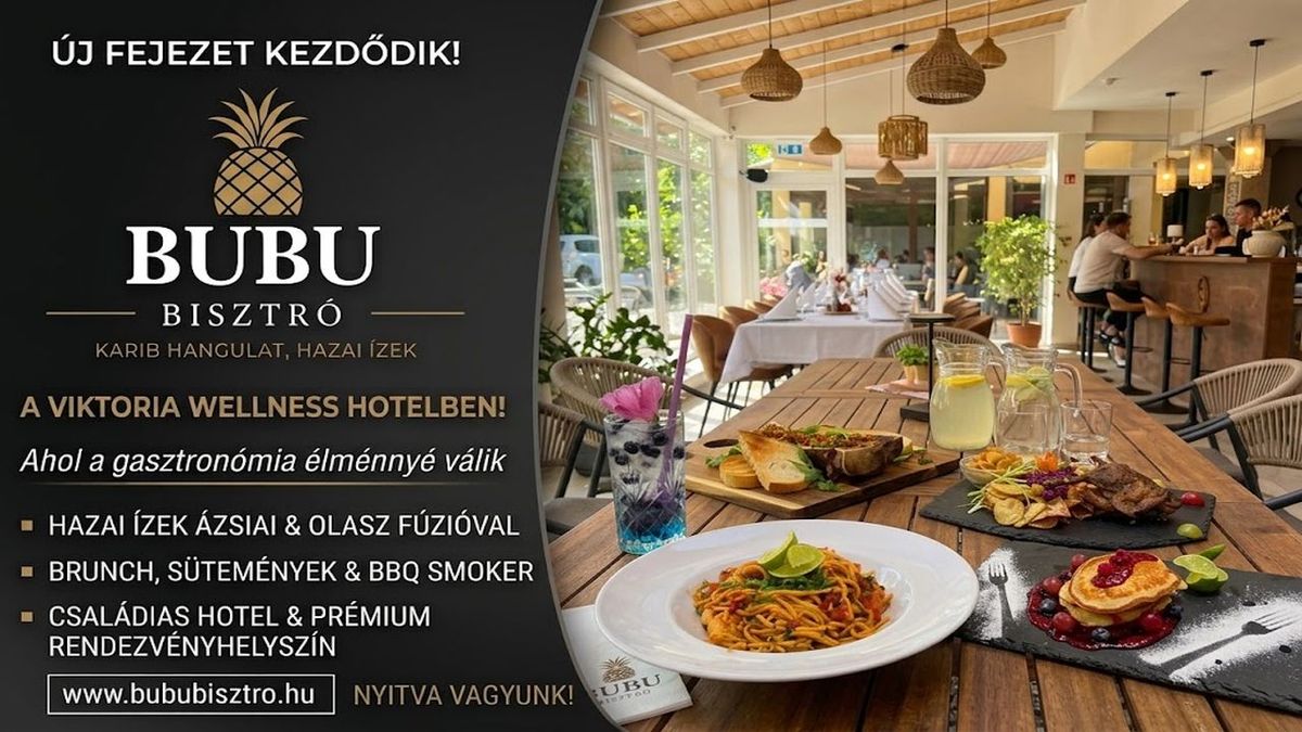 Új fejezet kezdődik a térség kedvenc helyén: Bubu Bisztró néven születik újjá a Viktoria Wellness Hotel étterme Nagyatádon!